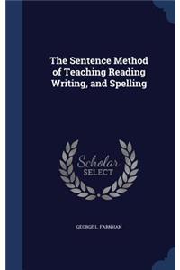 Sentence Method of Teaching Reading Writing, and Spelling