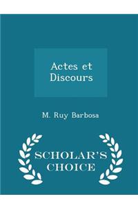 Actes Et Discours - Scholar's Choice Edition