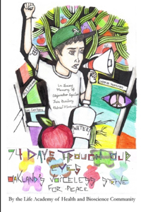 74 Days Through Our Eyes: Oakland's Voiceless Strive for Peace