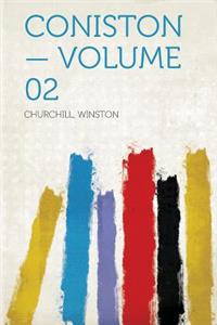 Coniston - Volume 02