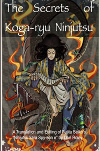 Secrets of Koga-ryu Ninjutsu