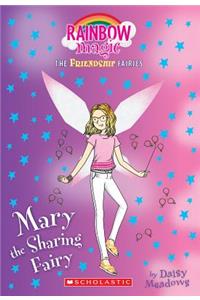 Mary the Sharing Fairy (Friendship Fairies #2), Volume 2