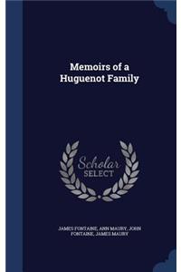 Memoirs of a Huguenot Family