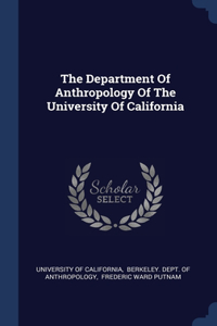 The Department Of Anthropology Of The University Of California