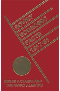 Soviet Economic Facts, 1917–81