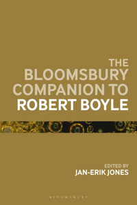 Bloomsbury Companion to Robert Boyle