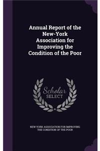 Annual Report of the New-York Association for Improving the Condition of the Poor