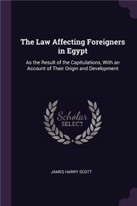 The Law Affecting Foreigners in Egypt
