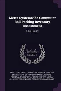 Metra Systemwide Commuter Rail Parking Inventory Assessment