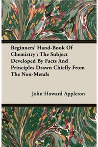 Beginners' Hand-Book of Chemistry