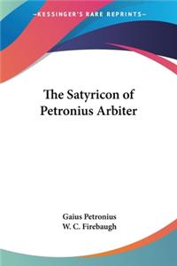 Satyricon of Petronius Arbiter