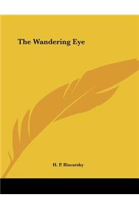 The Wandering Eye