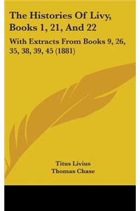 The Histories of Livy, Books 1, 21, and 22