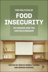 Politics of Food Insecurity in Canada and the United Kingdom