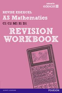 REVISE EDEXCEL: AS Mathematics Revision Workbook