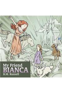 My Friend Bianca
