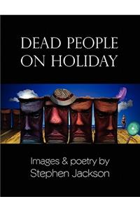 Dead People on Holiday