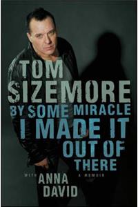 By Some Miracle I Made It Out of There