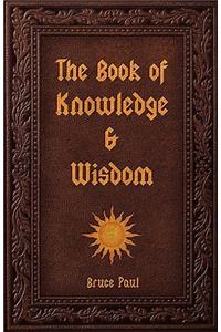 The Book of Knowledge & Wisdom
