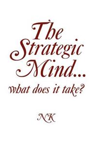 Strategic Mind. what does it take?