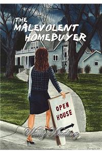 Malevolent Homebuyer