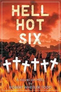 Hell Hot Six