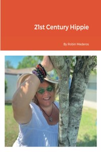 21st Century Hippie