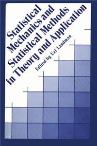 Statistical Mechanics and Statistical Methods in Theory and Applications