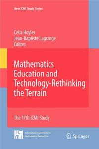 Mathematics Education and Technology-Rethinking the Terrain