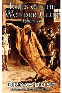 Tales of the Wonder Club, Vol. II of III by Alexander Huth, Fiction, Fantasy
