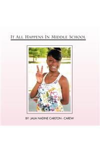 It All Happens In Middle School