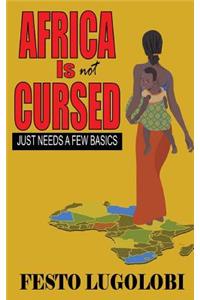 Africa Is Not CURSED