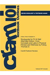 Studyguide for Fit & Well Alternate Edition