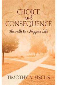 Choice and Consequence