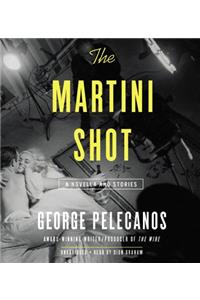 The Martini Shot