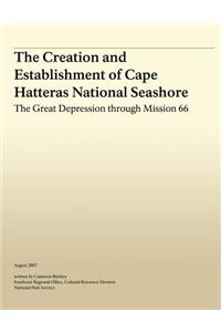 Creation and Establishment of Cape Hatteras National Seashore