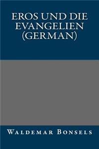 Eros Und Die Evangelien (German)