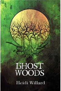 Ghost Woods (The Catalyst Series
