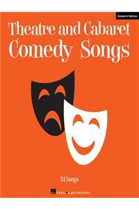 Theatre and Cabaret Comedy Songs - Women's Edition: Voice and Piano