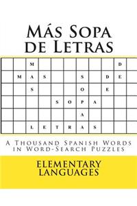 Más Sopa de Letras: A Thousand Spanish Words in Word-Search Puzzles