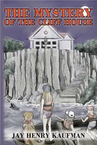 The Mystery Of The Cliff House