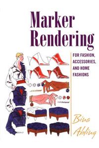 Marker Rendering for Fashion, Accessories, and Home Fashion