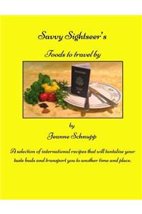 Savvy Sightseer's Foods to travel by