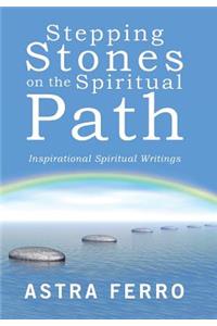 Stepping Stones on the Spiritual Path