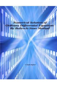 Numerical Solution of Ordinary Differential Equations by Bulirsch-Stoer Method