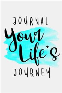 Journal Your Life's Journey