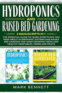 Hydroponics and Raised Bed Gardening