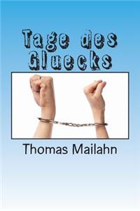 Tage des Gluecks