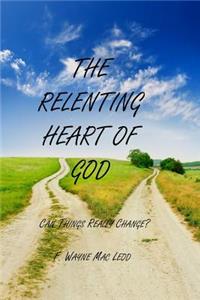 Relenting Heart of God