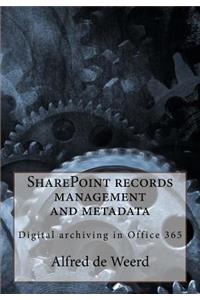 SharePoint records management and metadata